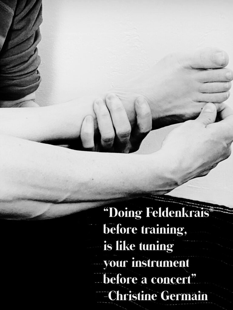 'Doing feldenkrais before training, is like tuning your instrument before a concert'